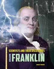 Benjamin Franklin : scientists and their discoveries cover image cdn