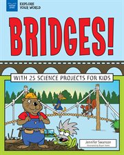 Bridges! : with 25 great projects for kids cover image cdn