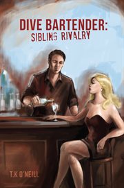 Dive bartender. Sibling Rivalry cover image cdn