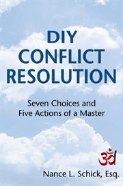Diy conflict resolution. Seven Choices and Five Actions of a Master cover image cdn