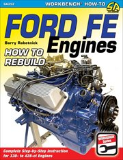 Ford FE engines : how to rebuild cover image cdn