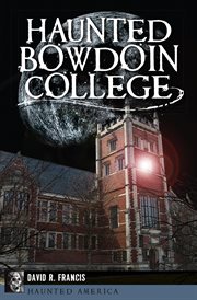 Haunted Bowdoin College cover image cdn
