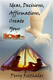 Ideas, decisions, affirmations, create your love cover image cdn
