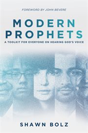 Modern prophets. A Toolkit for Everyone On Hearing God's Voice cover image cdn