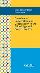 Overview of immigration and urbanization in the gilded age and progressive era cover image cdn