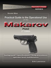 Practical guide to the operational use of the makarov pm pistol cover image cdn