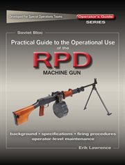 Practical guide to the operational use of the rpd machine gun cover image cdn