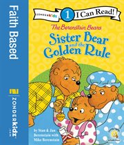 The Berenstain Bears. Sister Bear and the Golden Rule cover image cdn