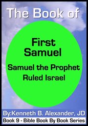 The book of first samuel. Samuel the Prophet Ruled Israel cover image cdn