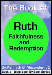 The book of ruth. Faithfulness & Redemption cover image cdn