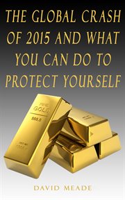 The global crash of 2015 and what you can do to protect yourself cover image cdn