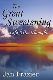 The great sweetening. Life After Thought cover image cdn