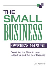 The small business owner's manual : everything you need to know to start up and run your business cover image cdn