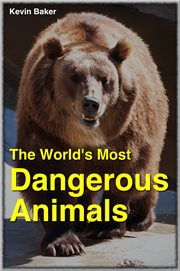 The world's most dangerous animals cover image cdn