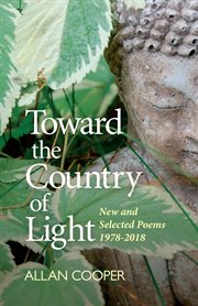 Toward the country of light : new and selected poems 1978-2018 cover image cdn