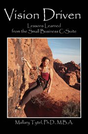 Vision driven. Lessons Learned from the Small Business C-Suite cover image cdn
