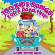 100 kids songs for a roadtrip cover image cdn