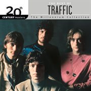 20th century masters: the millennium collection: the best of traffic cover image cdn