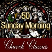 50 sunday morning church classics cover image cdn