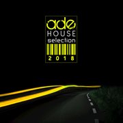 Ade house selection 2018 cover image cdn