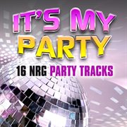It's my party: 16 nrg party tracks cover image cdn