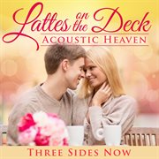 Latte's on the deck: acoustic heaven cover image cdn