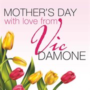 Mothers day with love from vic damone cover image cdn