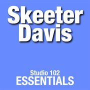 Skeeter davis: studio 102 essentials cover image cdn