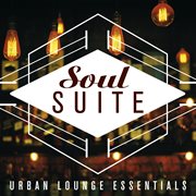 Soul suite: urban lounge essentials cover image cdn