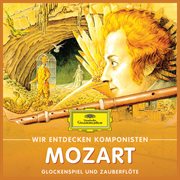 Wir entdecken komponisten: wolfgang amadeus mozart ئ glockenspiel und zauberflṯe cover image cdn