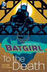 Batgirl vol. 2: to the death. Volume 2, issue 13-25 cover image cdn