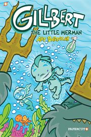 Gillbert vol. 1: the little merman. Volume 1 cover image cdn