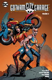 Gotham City Garage. Volume 2, issue 7-12 cover image cdn