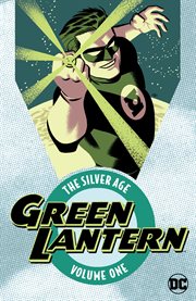 Green lantern: the silver age vol. 1. Volume 1, issue 1-9 cover image cdn
