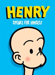 Henry speaks for himself : classic comic book stories cover image cdn