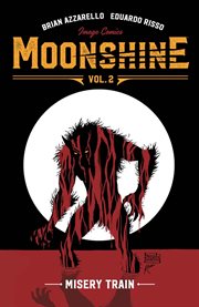 Moonshine. Volume 2, issue 7-12, Misery train cover image cdn