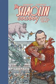 The Shaolin Cowboy : who'll stop the reign?. Issue 1-4 cover image cdn