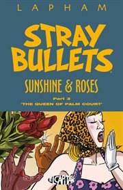 Stray bullets: sunshine & roses vol. 3. Volume 3, issue 17-24 cover image cdn