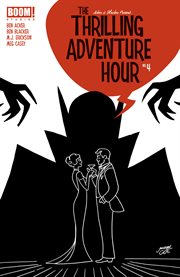 The thrilling adventure hour. Issue 4 cover image cdn
