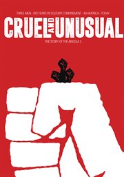 Cruel and unusual : the case of the Angola 3 cover image cdn