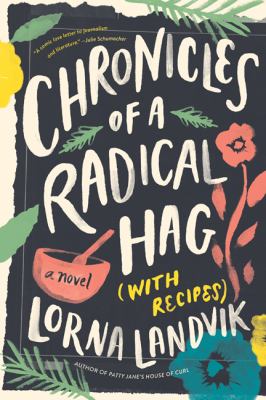 Chronicles of a radical hag (with recipes)  cover image cdn