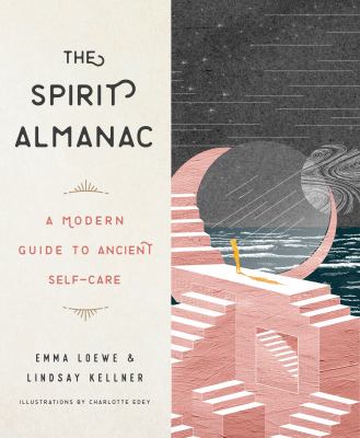The spirit almanac : a modern guide to ancient self-care  cover image cdn