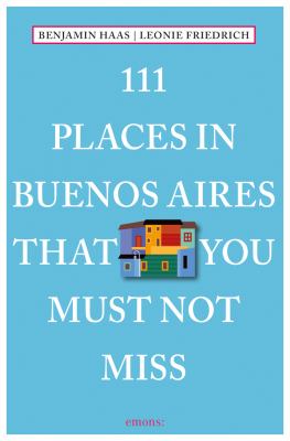 111 places in Buenos Aires that you must not miss cover image cdn