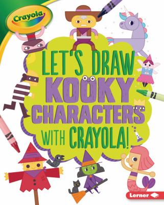 Let's draw kooky characters with Crayola!  cover image cdn