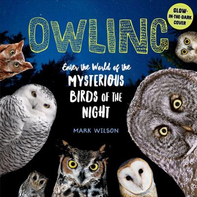 Owling : enter the world of the mysterious birds of the night  cover image cdn