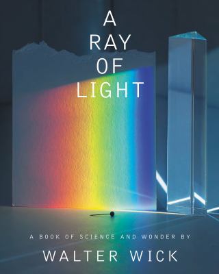 A ray of light : a book of science and wonder  cover image cdn