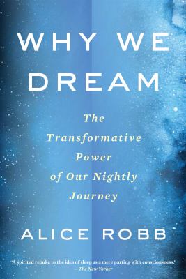 Why we dream the transformative power of our nightly journey cover image cdn