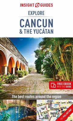 Insight guides. Explore Cancún & the Yucatán cover image cdn