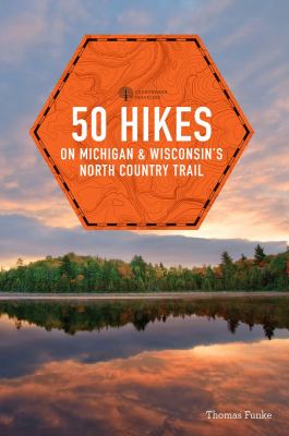 50 hikes on Michigan & Wisconsin's North Country Trail cover image cdn