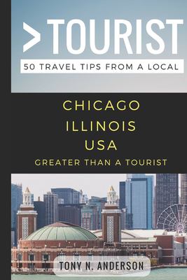 Greater than a tourist - Chicago Illinois USA : 50 travel tips from a local  cover image cdn